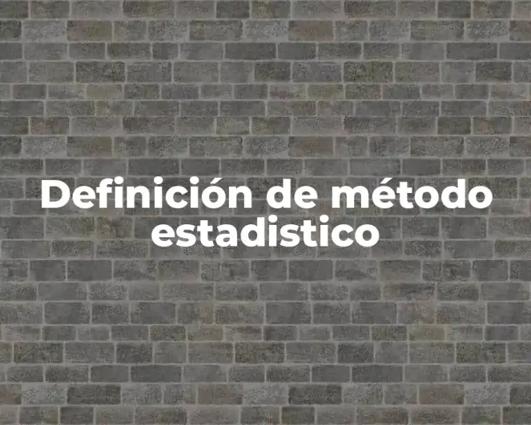 Definición de método estadistico