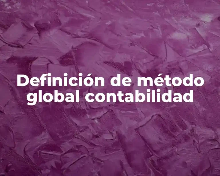 Definición de método global contabilidad