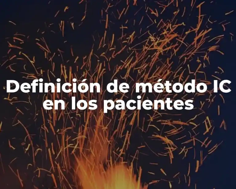 Definición de método IC en los pacientes