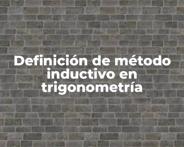 Definición de método inductivo en trigonometría