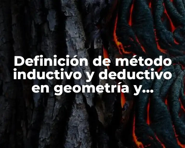 Definición de método inductivo y deductivo en geometría y trigonometría