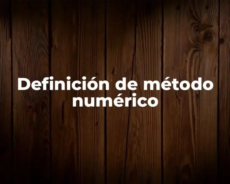 Definición de método numérico