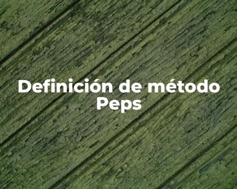 Definición de método Peps