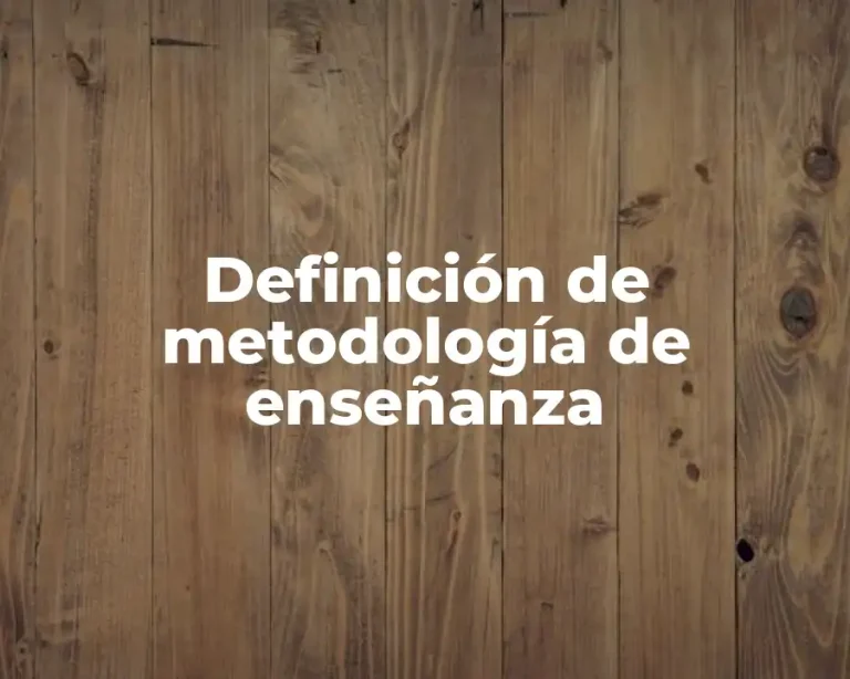 Definición de metodología de enseñanza