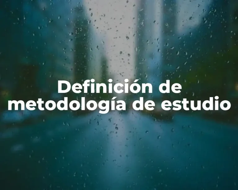 Definición de metodología de estudio
