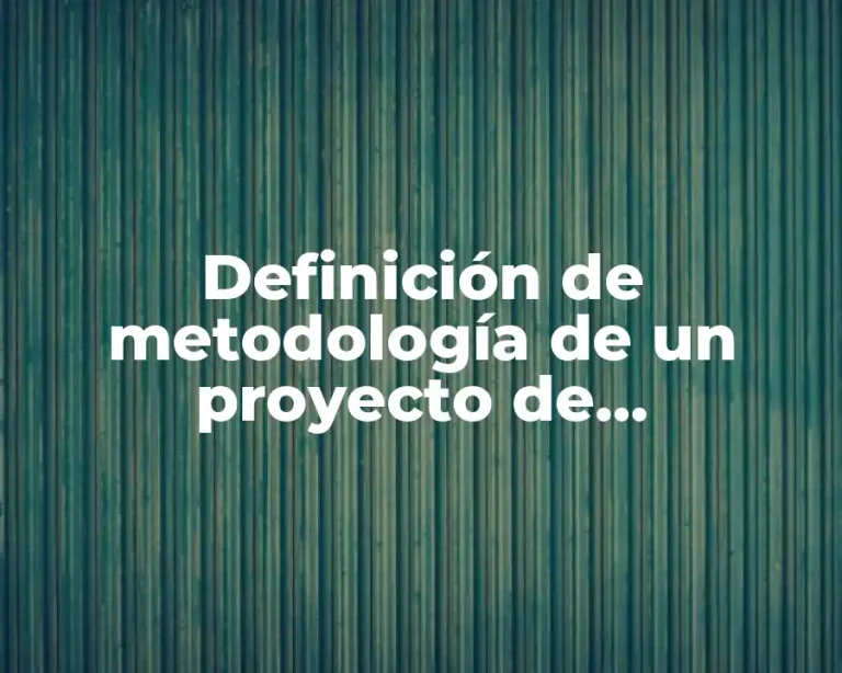 Definición de metodología de un proyecto de construcción
