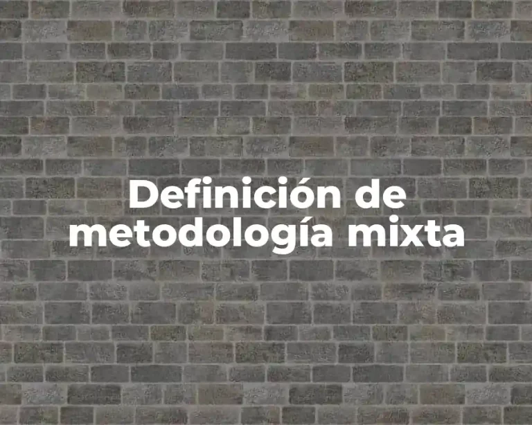 Definición de metodología mixta