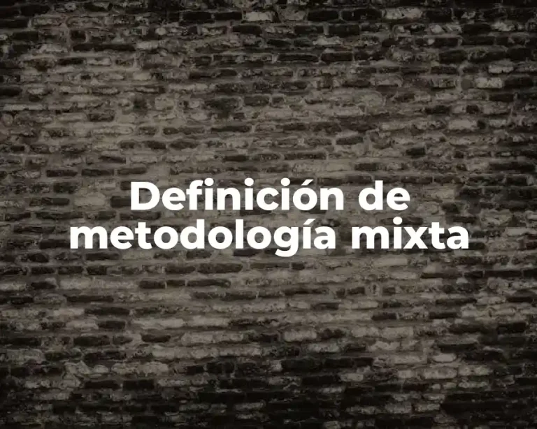 Definición de metodología mixta