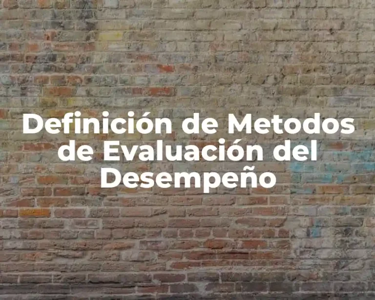 Definición de Metodos de Evaluación del Desempeño