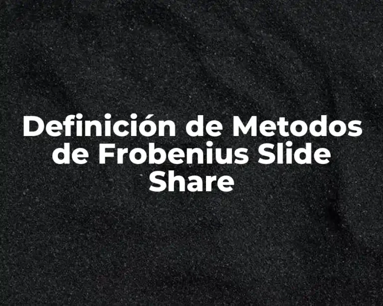 Definición de Metodos de Frobenius Slide Share