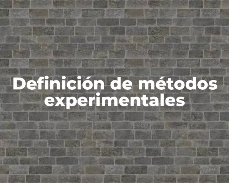 Definición de métodos experimentales