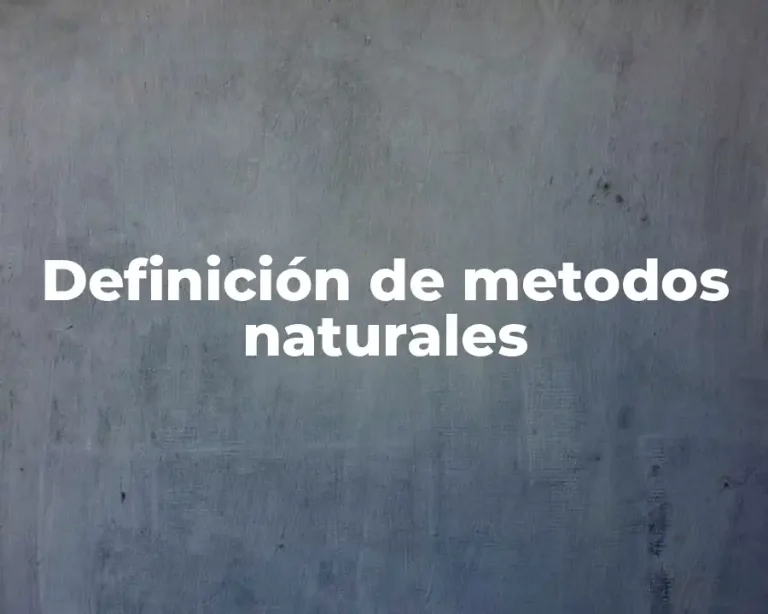Definición de metodos naturales