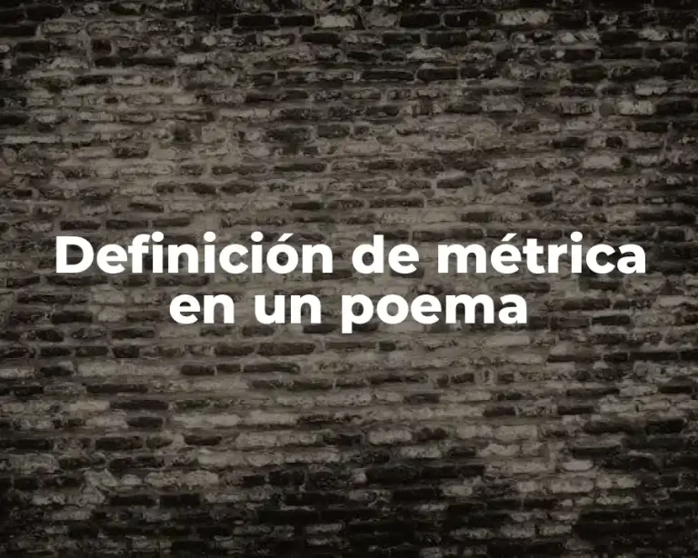 Definición de métrica en un poema