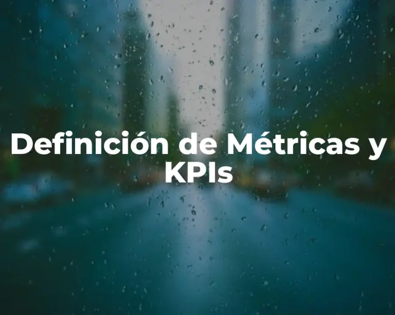 Definición de Métricas y KPIs
