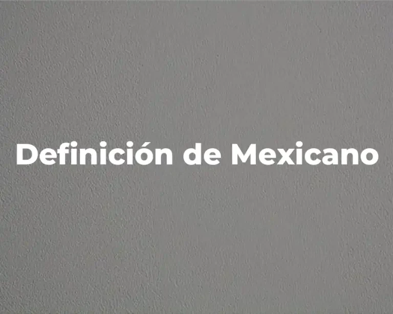 Definición de Mexicano