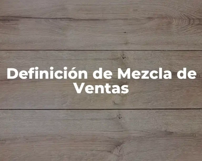 Definición de Mezcla de Ventas