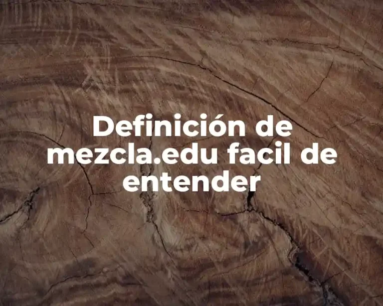 Definición de mezcla.edu facil de entender