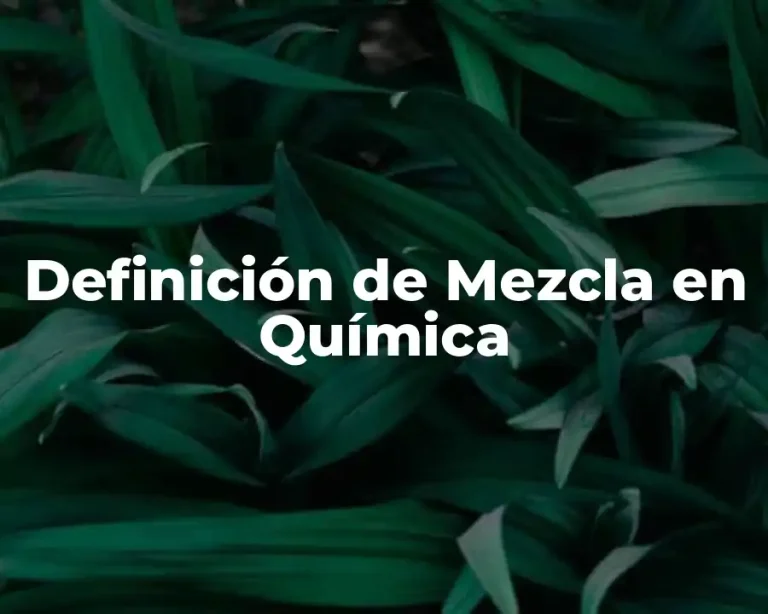 Definición de Mezcla en Química