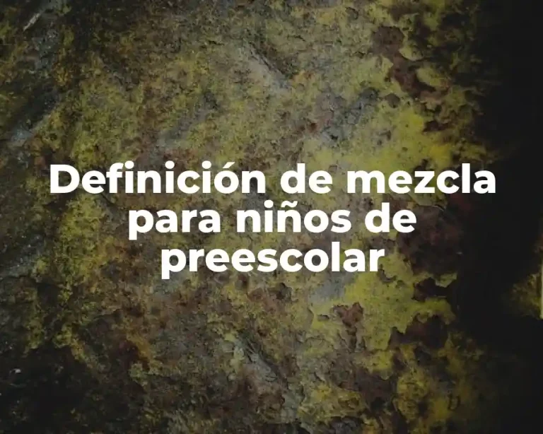 Definición de mezcla para niños de preescolar