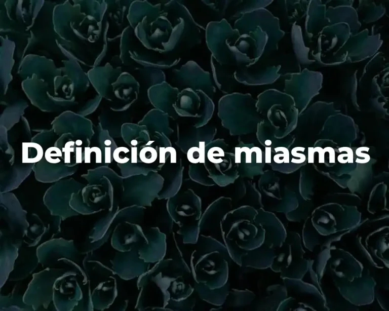 Definición de miasmas