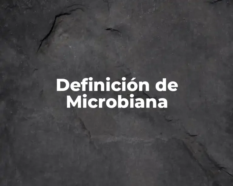 Definición de Microbiana