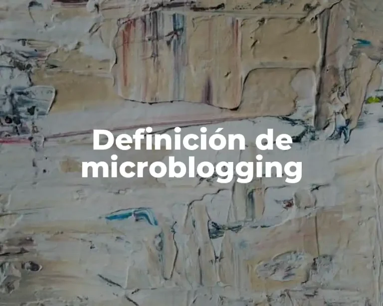 Definición de microblogging