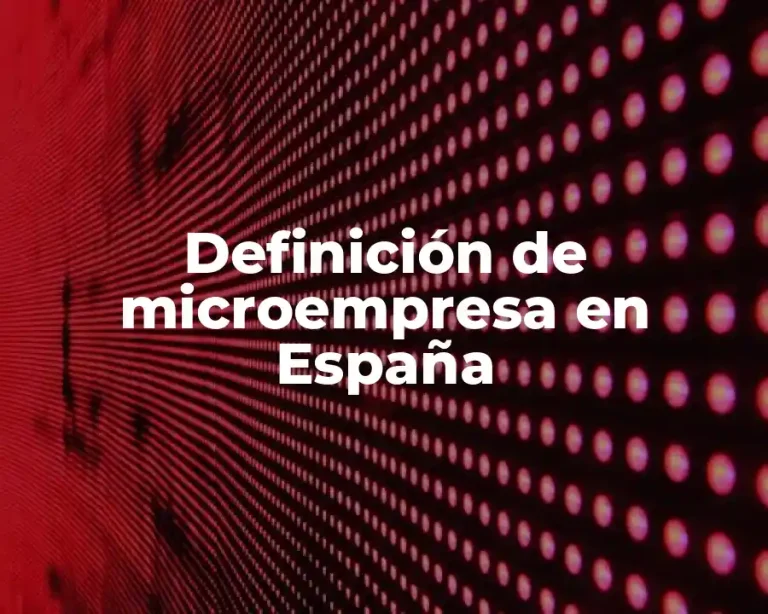 Definición de microempresa en España