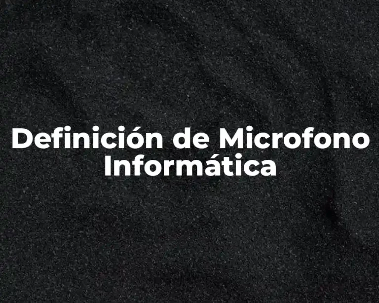 Definición de Microfono Informática