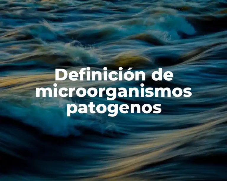 Definición de microorganismos patogenos