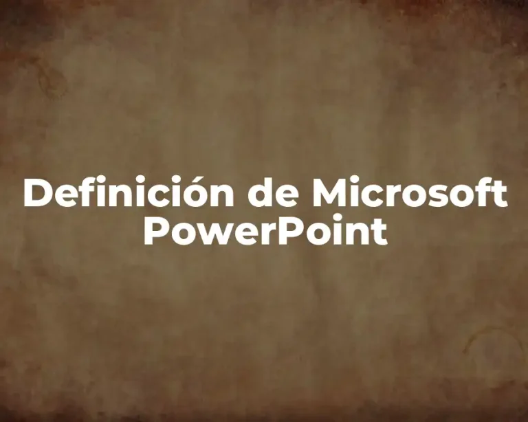 Definición de Microsoft PowerPoint