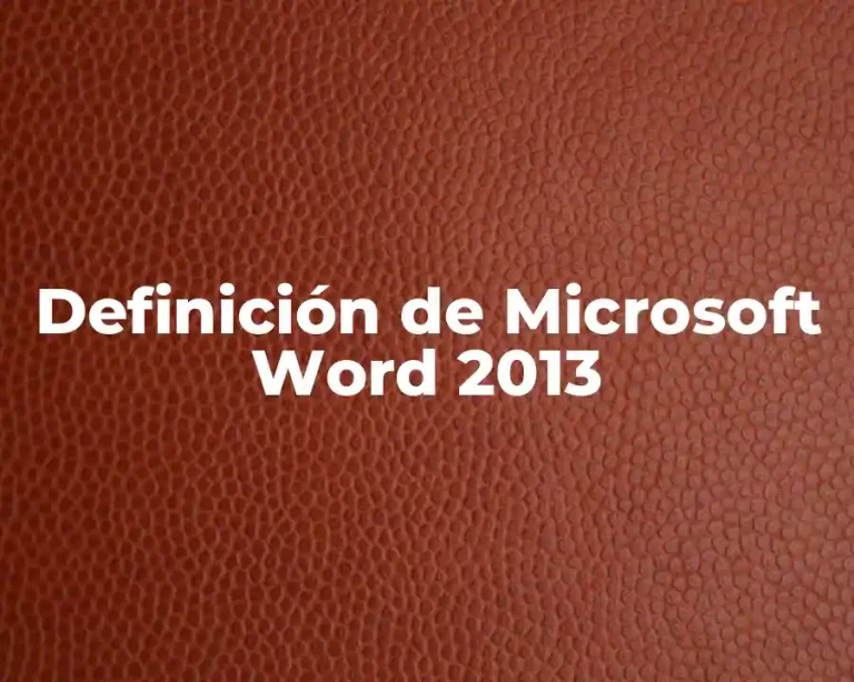 Definición de Microsoft Word 2013
