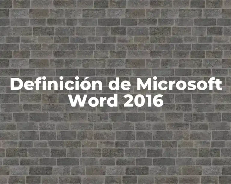 Definición de Microsoft Word 2016