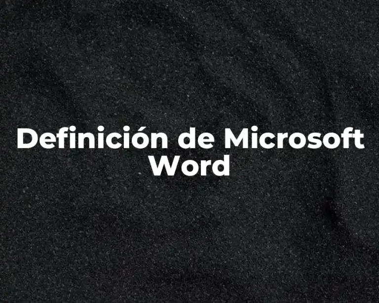 Definición de Microsoft Word