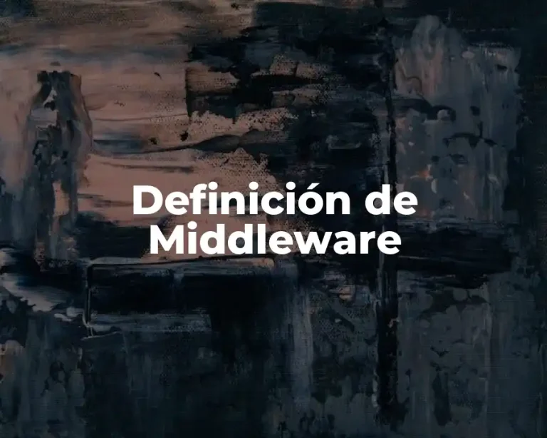 Definición de Middleware