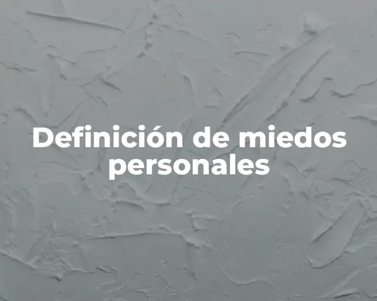 Definición de miedos personales