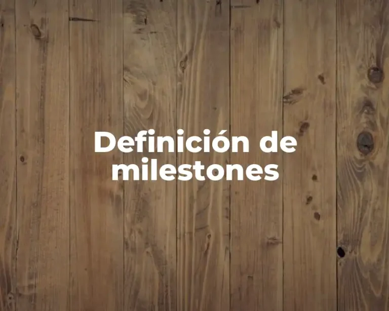 Definición de milestones