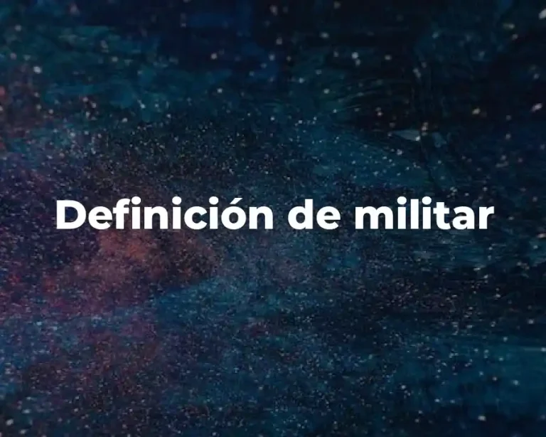 Definición de militar