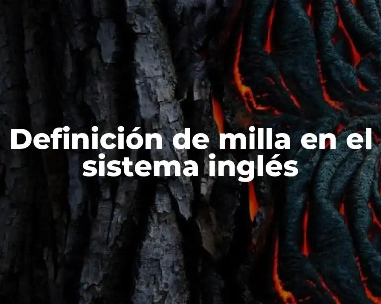 Definición de milla en el sistema inglés