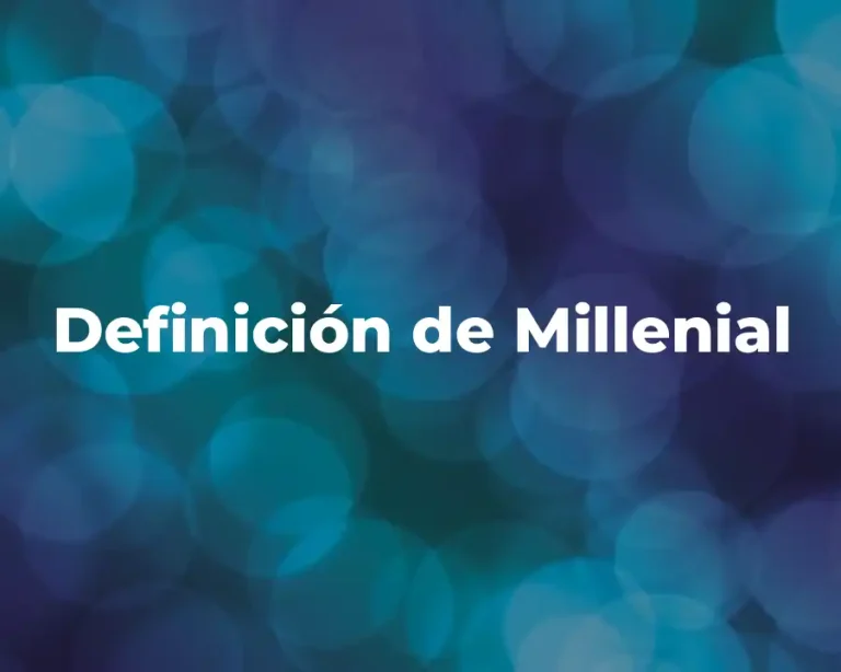 Definición de Millenial