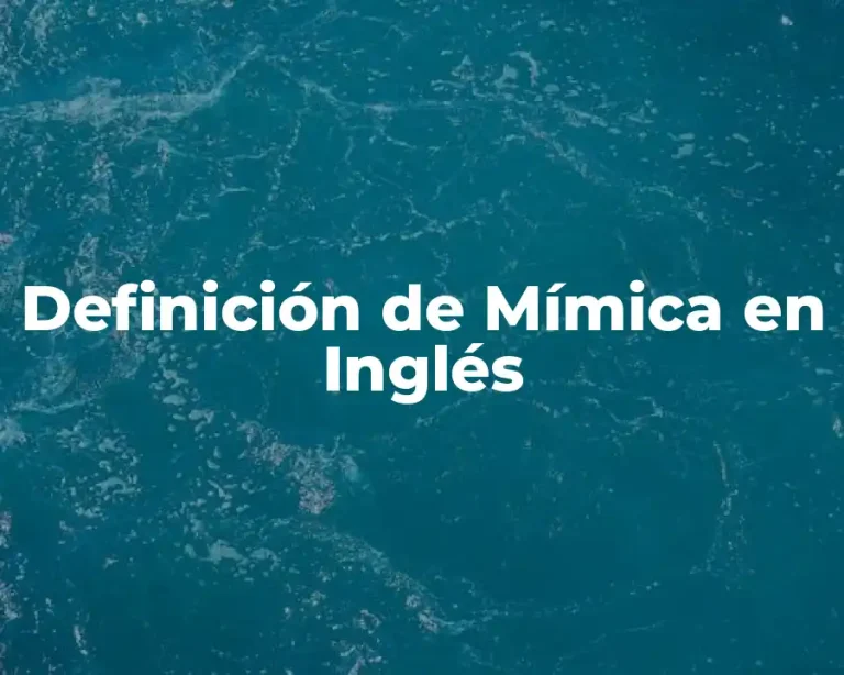 Definición de Mímica en Inglés