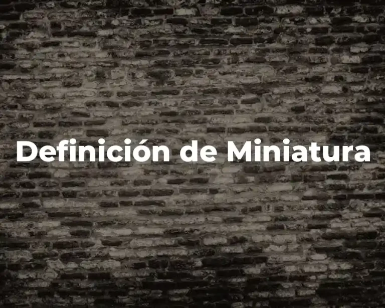 Definición de Miniatura