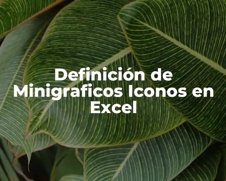 Definición de Minigraficos Iconos en Excel