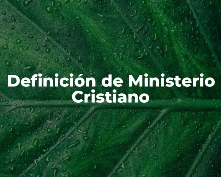 Definición de Ministerio Cristiano