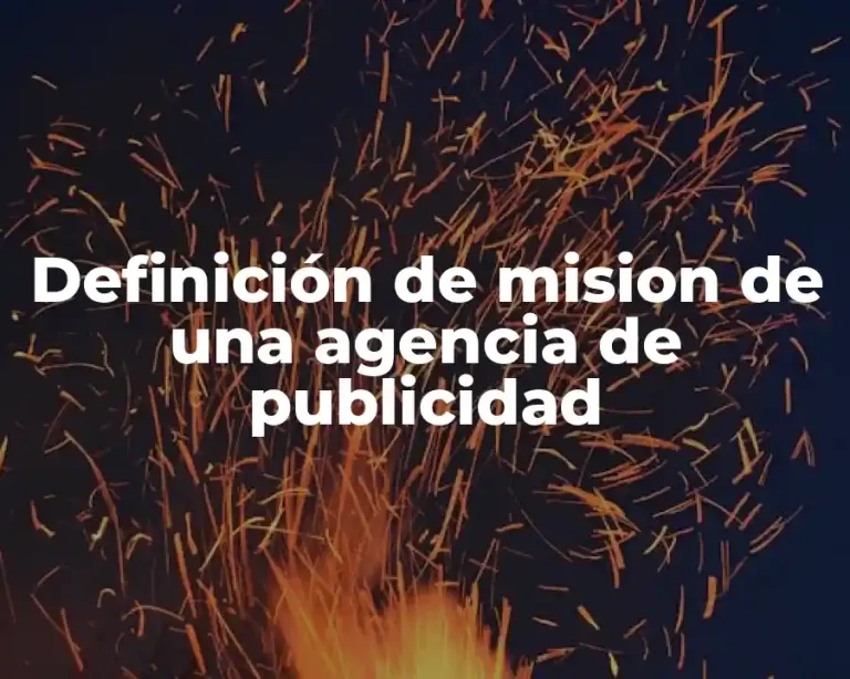 Definición de mision de una agencia de publicidad