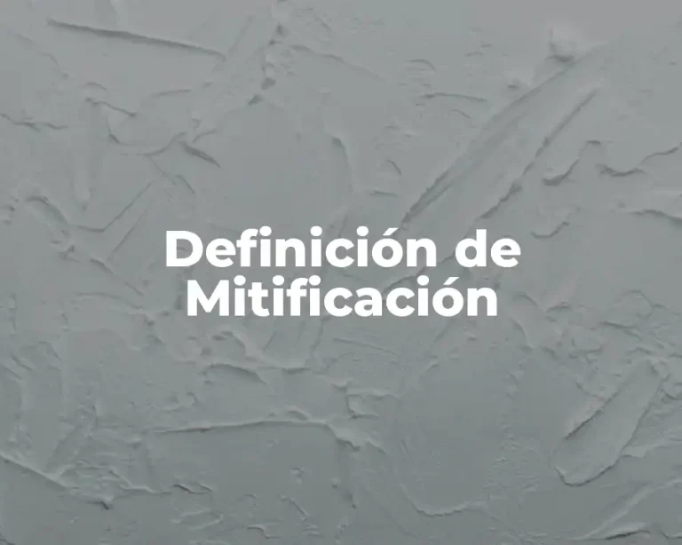 Definición de Mitificación