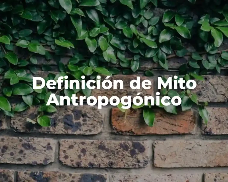 Definición de Mito Antropogónico