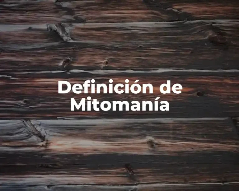 Definición de Mitomanía