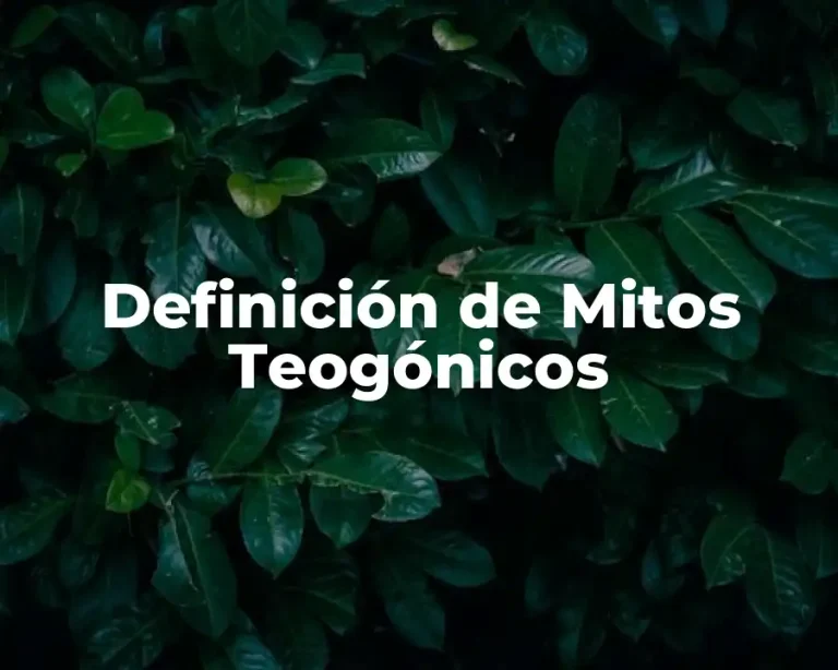 Definición de Mitos Teogónicos