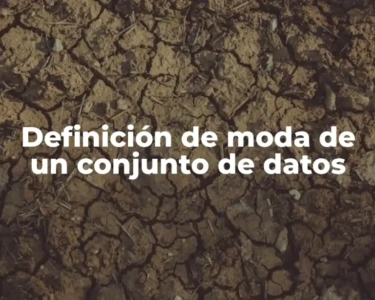 Definición de moda de un conjunto de datos