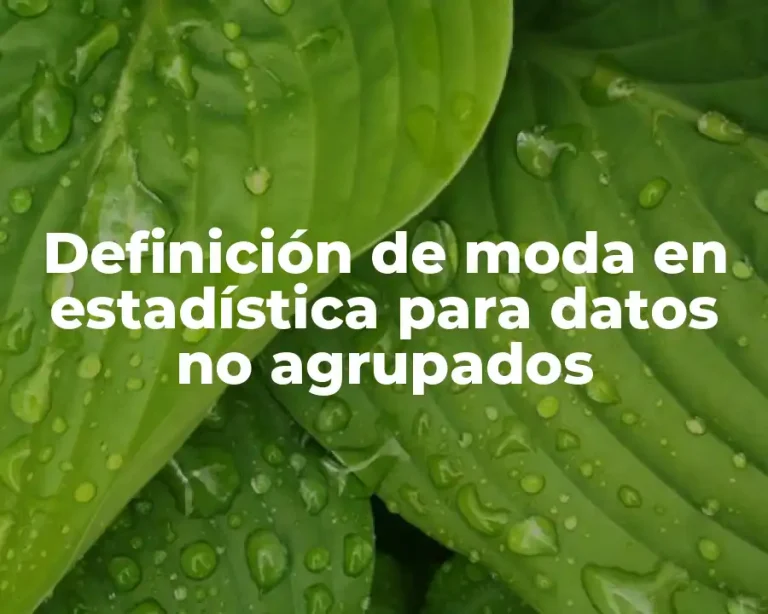 Definición de moda en estadística para datos no agrupados